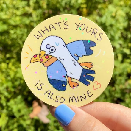 What's Yours is Mine <3 Sticker